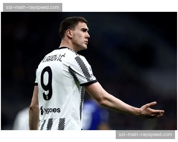 尤文锋霸弗拉霍维奇逼宫离队，一门心思要接班莱万加盟巴萨